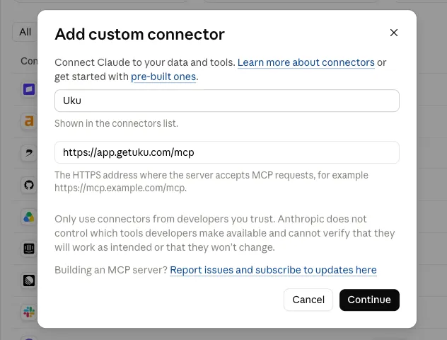 Add custom connector dialog in Claude, with the name Uku and the address https://app.getuku.com/mcp