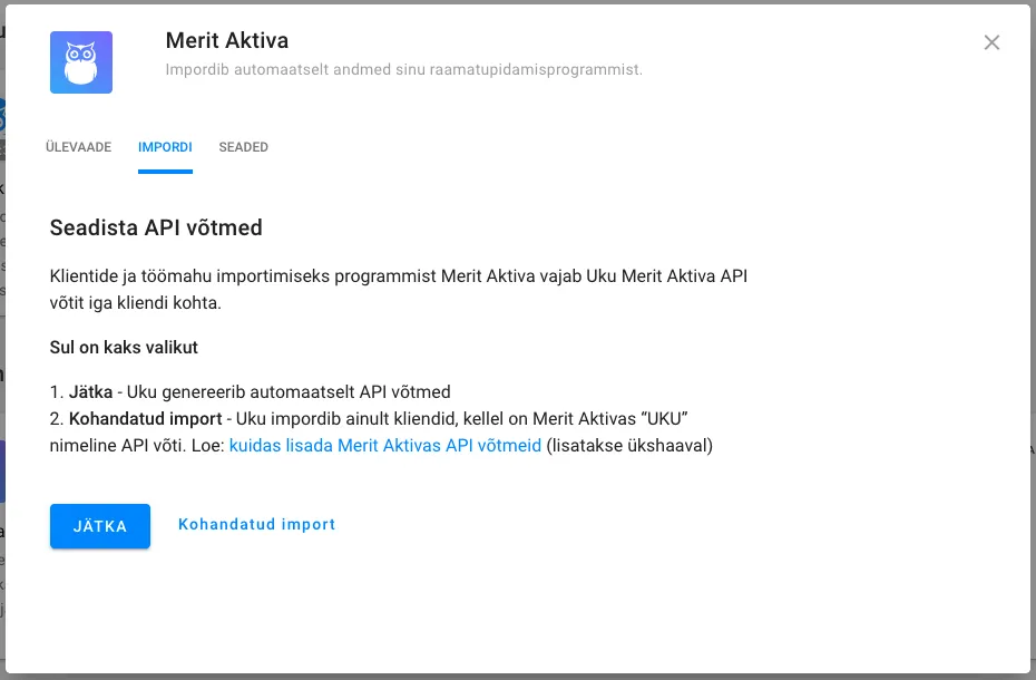Jätka vs Kohandatud import API võtmete jaoks