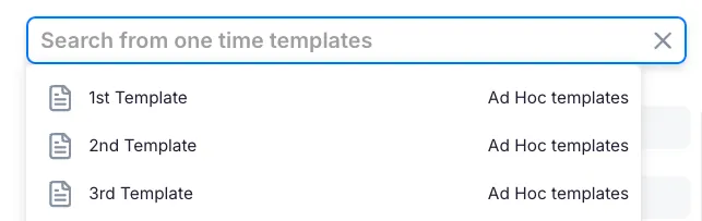 Template dropdown with the one-time template search field